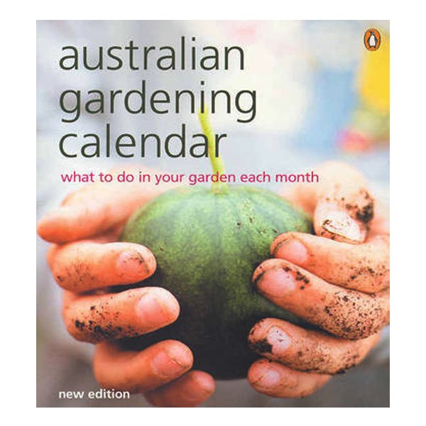 Australian Gardening Calendar Paperback (New Edition)